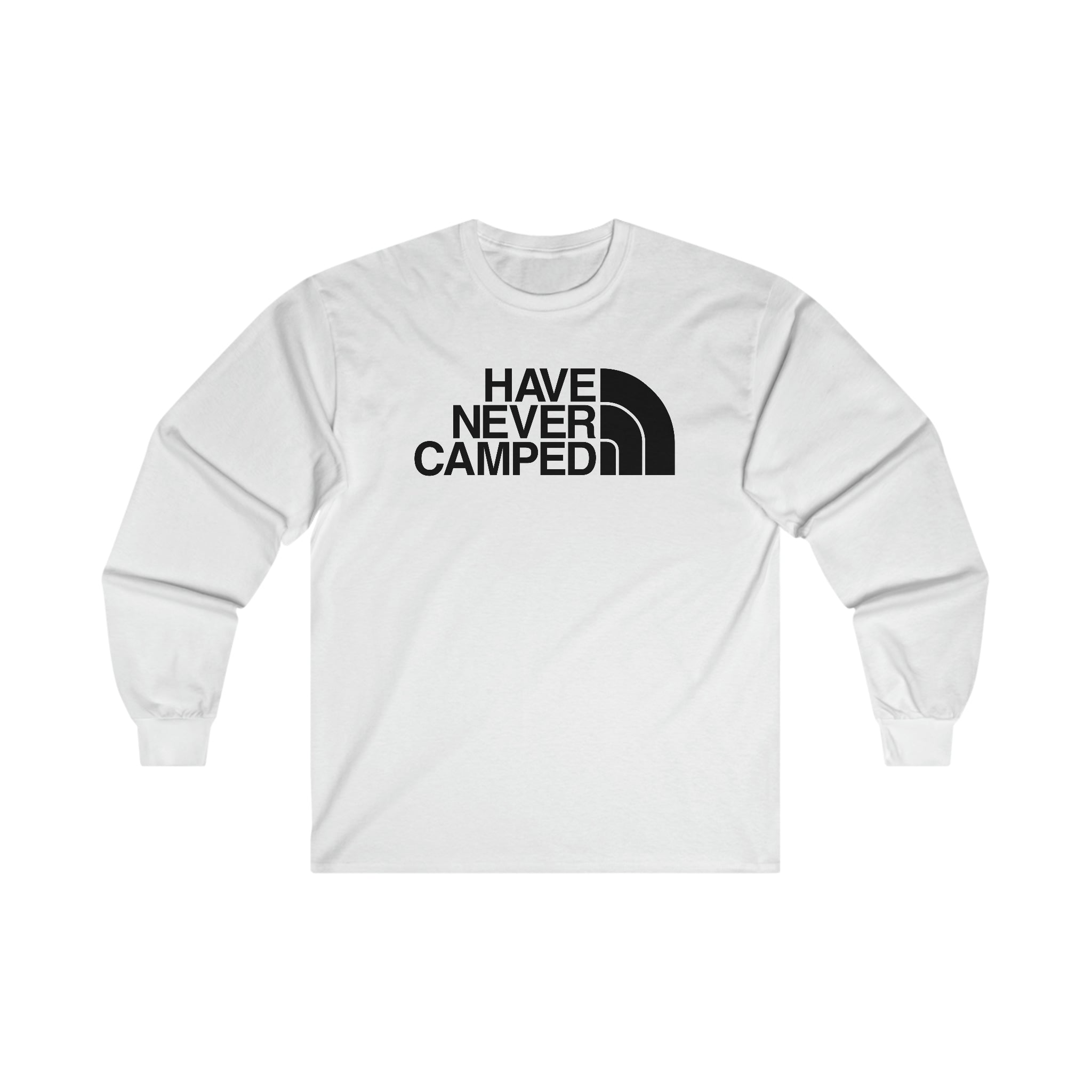 "Have Never Camped" Long Sleeve Tee